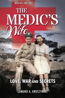 Soția medicului: Dragoste, război și secrete - The Medic's Wife: Love, War and Secrets