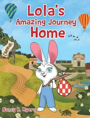 Uimitoarea călătorie spre casă a Lolei - Lola's Amazing Journey Home