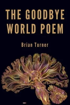 Poemul The Goodbye World - The Goodbye World Poem