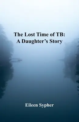 Timpul pierdut de TB - The Lost Time of TB