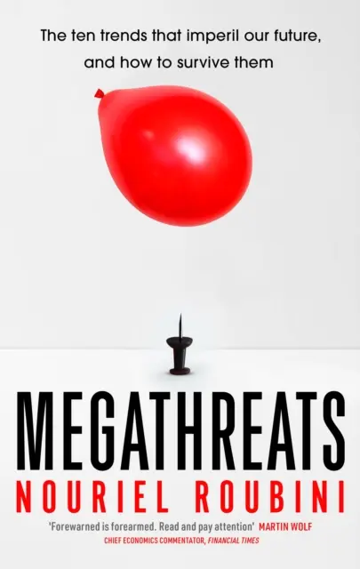 Megathreats - Cele mai mari zece amenințări la adresa noastră și cum să le supraviețuim - Megathreats - Our Ten Biggest Threats, and How to Survive Them
