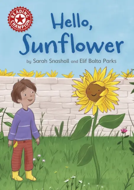 Campion la lectură: Hello, Sunflower - Independent Reading Red 2 - Reading Champion: Hello, Sunflower - Independent Reading Red 2