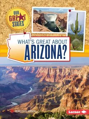 Ce este minunat la Arizona? - What's Great about Arizona?