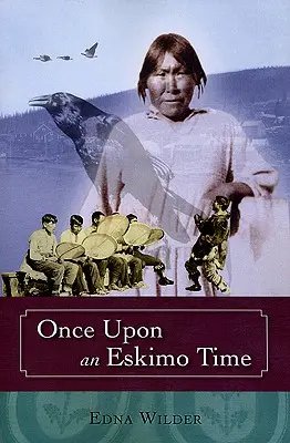 A fost odată un timp al eschimoșilor - Once Upon an Eskimo Time