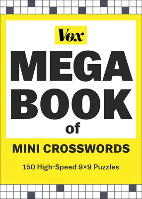 Vox Mega Book of Mini Crosswords: 150 de puzzle-uri 9x9 de mare viteză - Vox Mega Book of Mini Crosswords: 150 High-Speed 9x9 Puzzles