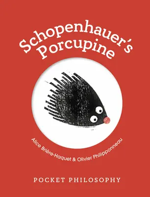 Filosofie de buzunar: Porcul spinos al lui Schopenhauer - Pocket Philosophy: Schopenhauer's Porcupine