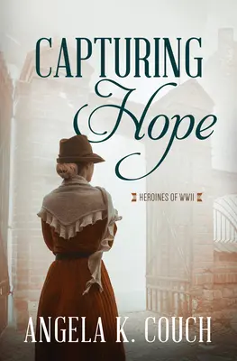 Capturing Hope: Volumul 12 - Capturing Hope: Volume 12