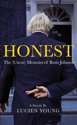 Onest: Memoriile mele, volumul 2 - Honest: My Memoir, Volume 2