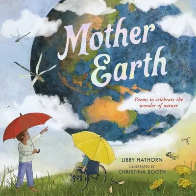 Mama Pământ: Poezii pentru celebrarea minunilor naturii - Mother Earth: Poems to Celebrate the Wonder of Nature
