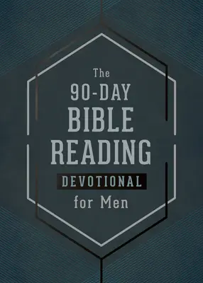 Devoționalul de 90 de zile de citire a Bibliei pentru bărbați - The 90-Day Bible Reading Devotional for Men