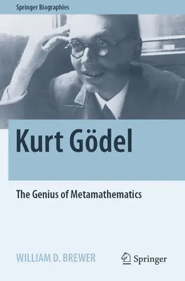 Kurt Gdel: Geniul metamatematicii - Kurt Gdel: The Genius of Metamathematics