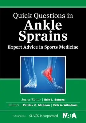 Întrebări rapide în entorsele de gleznă: Sfaturi de specialitate în medicina sportivă - Quick Questions in Ankle Sprains: Expert Advice in Sports Medicine