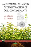 Amendament - Fitoextracția îmbunătățită a contaminanților din sol - Amendment-Enhanced Phytoextraction of Soil Contaminants