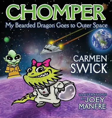 Chomper, dragonul meu bărbos, merge în spațiu - Chomper My Bearded Dragon Goes to Outer Space
