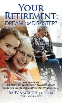 Pensionarea dumneavoastră: Vis sau dezastru? - Your Retirement: Dream or Disaster?