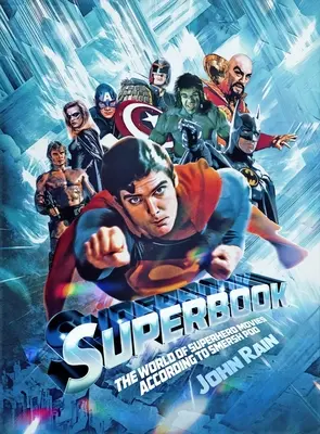Superbook: Lumea filmelor cu supereroi conform Smersh Pod - Superbook: The World of Superhero Movies According to Smersh Pod