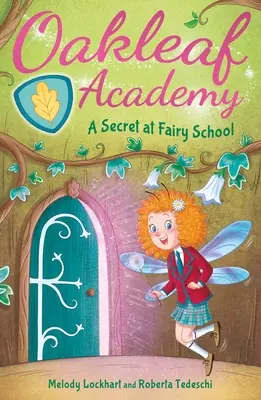 Academia Oakleaf: Un secret la Școala Zânelor - Oakleaf Academy: A Secret at Fairy School