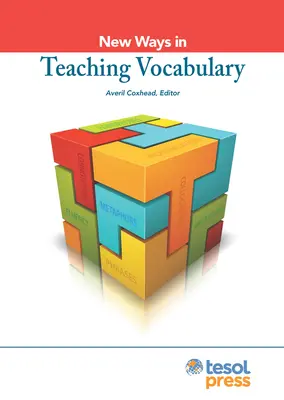 Noi modalități în predarea vocabularului, revizuită - New Ways in Teaching Vocabulary, Revised