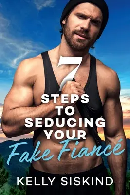 7 pași pentru a-ți seduce logodnicul fals - 7 Steps to Seducing Your Fake Fianc