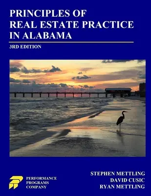 Principii de practică imobiliară în Alabama: Ediția a 3-a - Principles of Real Estate Practice in Alabama: 3rd Edition