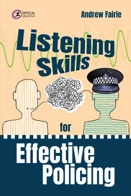 Abilități de ascultare pentru o poliție eficientă - Listening Skills for Effective Policing