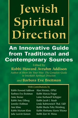 Direcția spirituală evreiască: Un ghid inovator din surse tradiționale și contemporane - Jewish Spiritual Direction: An Innovative Guide from Traditional and Contemporary Sources