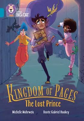 Collins Big Cat -- Regatul de pagini: Prințul pierdut: Band 13/Topaz - Collins Big Cat -- Kingdom of Pages: The Lost Prince: Band 13/Topaz