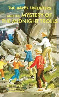 The Happy Hollisters și misterul trolilor de la miezul nopții (The Happy Hollisters and the Mystery of the Midnight Trolls) - The Happy Hollisters and the Mystery of the Midnight Trolls