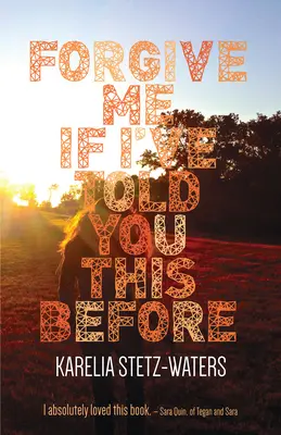 Iertați-mă dacă v-am mai spus asta - Forgive Me If I've Told You This Before