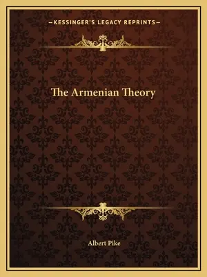Teoria armeană - The Armenian Theory