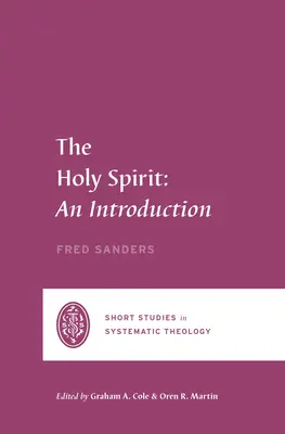 Duhul Sfânt: O introducere - The Holy Spirit: An Introduction