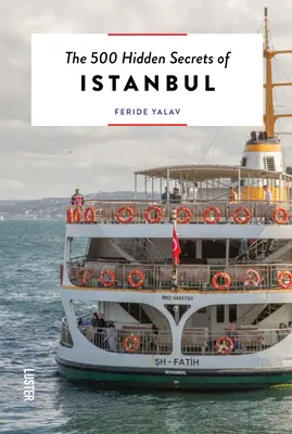 Cele 500 de secrete ascunse ale Istanbulului - The 500 Hidden Secrets of Istanbul