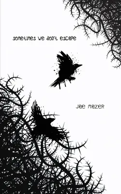 Uneori nu scăpăm - Sometimes We Don't Escape
