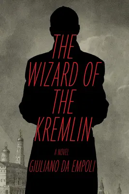 Vrăjitorul de la Kremlin - The Wizard of the Kremlin