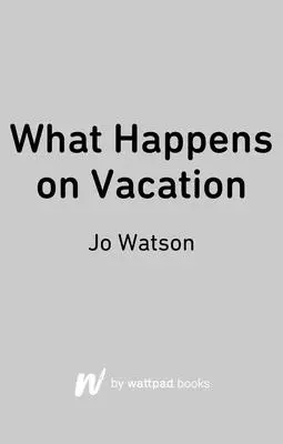 Ce se întâmplă în vacanță - What Happens on Vacation