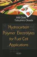 Electroliți polimerici de hidrocarburi pentru aplicații ale pilelor de combustie - Hydrocarbon Polymer Electrolytes for Fuel Cell Applications