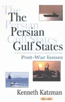 Statele din Golful Persic - Probleme postbelice - Persian Gulf States - Post-War Issues