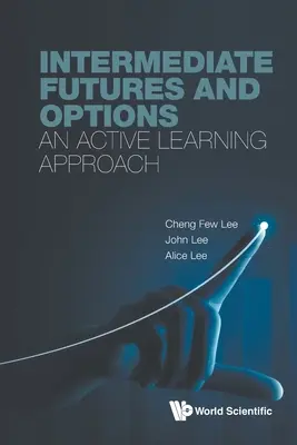 Intermediate Futures and Options: O abordare activă a învățării - Intermediate Futures and Options: An Active Learning Approach