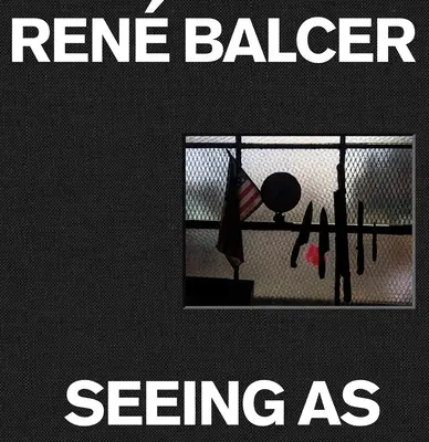 Văzând ca: Ren Balcer - Seeing as: Ren Balcer