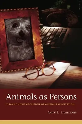 Animalele ca persoane: Eseuri despre abolirea exploatării animalelor - Animals as Persons: Essays on the Abolition of Animal Exploitation