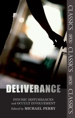 Eliberarea - Tulburări psihice și implicare ocultă - Deliverance - Psychic Disturbances and Occult Involvement