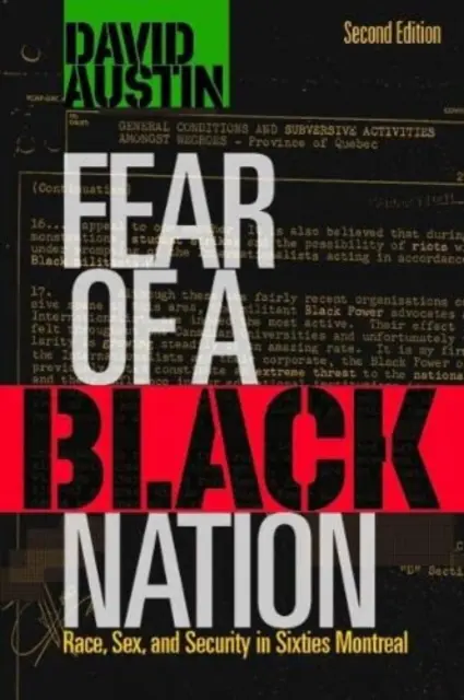Frica de o națiune neagră: Rasă, sex și supraveghere în Montrealul anilor '60 - Fear of a Black Nation: Race, Sex, and Surveillance in Sixties Montreal