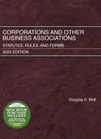 Corporații și alte asociații comerciale - statute, reguli și formulare, ediția 2020 - Corporations and Other Business Associations - Statutes, Rules, and Forms, 2020 Edition
