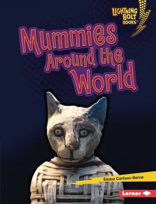 Mumii în jurul lumii - Mummies Around the World
