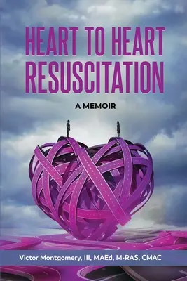Resuscitare de la inimă la inimă: A Memoir - Heart to Heart Resuscitation: A Memoir