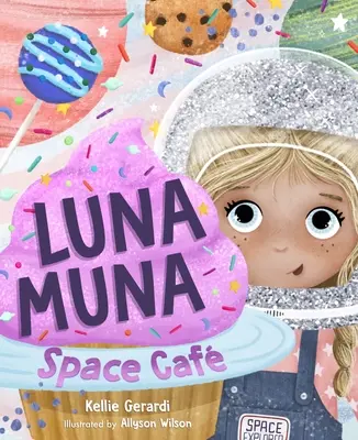Luna Muna: Space Caf (4-8 ani) (Exploratori spațiali, Aeronautică și spațiu, Astronomie pentru copii) - Luna Muna: Space Caf (Ages 4-8) (Space Explorers, Aeronautics & Space, Astronomy for Kids)