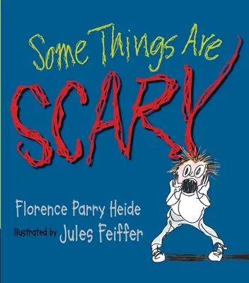 Unele lucruri sunt înfricoșătoare - Some Things Are Scary