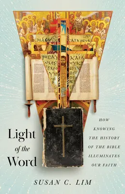 Lumina Cuvântului: Cum cunoașterea istoriei Bibliei ne luminează credința - Light of the Word: How Knowing the History of the Bible Illuminates Our Faith