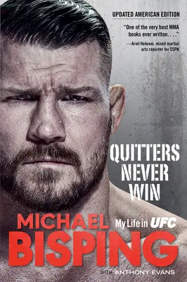 Quitters Never Win: Viața mea în Ufc -- Ediția americană - Quitters Never Win: My Life in Ufc -- The American Edition