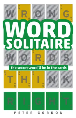 Word Solitaire: Cuvântul secret va fi în cărți - Word Solitaire: The Secret Word'll Be in the Cards